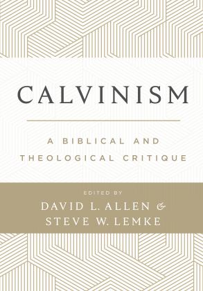 Calvinism A Biblical and Theological Critique  9781087739892 Front Cover