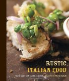 Rustic Italian Food [a Cookbook]  9781580085892 Front Cover