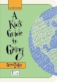Kids Guide to Giving 2006 9781584764892 Front Cover