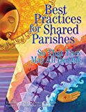 Best Practices for Shared Parishes So That They May All Be One  9781601373892 Front Cover