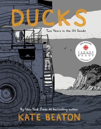 Ducks Two Years in the Oil Sands  9781770462892 Front Cover