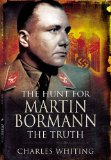 Hunt for Martin Bormann  9781848842892 Front Cover
