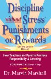 Discipline without Stressï¿½ Punishments or Rewards How Teachers and Parents Promote Responsibility and Learning cover art