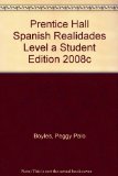 Prentice Hall Spanish Realidades Level a Student Edition 2008c  cover art