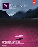 Adobe Premiere Pro CC Classroom in a Book (2019 Release)  cover art