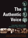 Authentic Voice The Best Reporting on Race and Ethnicity  9780231132893 Front Cover