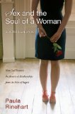 Sex and the Soul of a Woman How God Restores the Beauty of Relationship from the Pain of Regret cover art