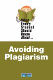What Every Student Should Know about Avoiding Plagiarism  cover art