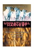 Unnatural Harvest How Genetic Engineering Is Altering Our Food 2000 9780385257893 Front Cover