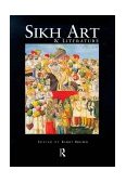 Sikh Art and Literature 1999 9780415202893 Front Cover