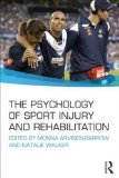 Psychology of Sport Injury and Rehabilitation 