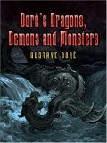 Dore's Dragons, Demons and Monsters  9780486448893 Front Cover