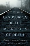 Landscapes of the Metropolis of Death Reflections on Memory and Imagination