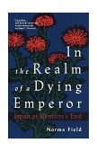 In the Realm of a Dying Emperor Japan at Century's End cover art