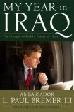 My Year in Iraq The Struggle to Build a Future of Hope  9780743273893 Front Cover
