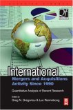 International Mergers and Acquisitions Activity Since 1990 Recent Research and Quantitative Analysis 2007 9780750682893 Front Cover
