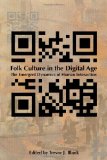 Folk Culture in the Digital Age The Emergent Dynamics of Human Interaction cover art