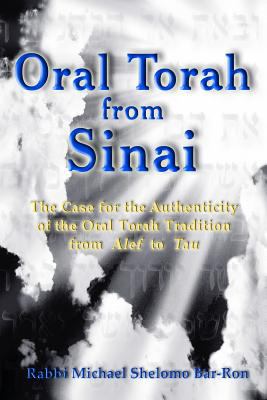 Oral Torah from Sinai The Case for the Authenticity of the Oral Torah Tradition 2011 9780979261893 Front Cover