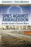 Spies Against Armageddon Inside Israel's Secret Wars - Updated and Revised cover art