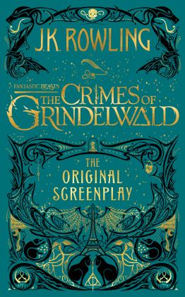 Fantastic Beasts: the Crimes of Grindelwald: the Original Screenplay  9781338263893 Front Cover