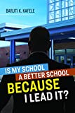 Is My School Better BECAUSE I Lead It?  9781416626893 Front Cover