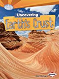 Uncovering Earth's Crust:  9781467707893 Front Cover