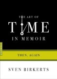 Art of Time in Memoir Then, Again
