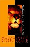 Management Courage Having the Heart of a Lion cover art