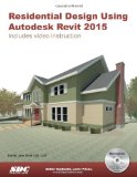 Residential Design Using Autodesk Revit 2015:  cover art