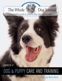 Whole Dog Journal Handbook of Dog and Puppy Care and Training 2007 9781592281893 Front Cover