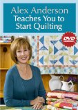 Alex Anderson Teaches You to Start Quilting: cover art