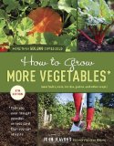 How to Grow More Vegetables, Eighth Edition (and Fruits, Nuts, Berries, Grains, and Other Crops) Than You Ever Thought Possible on Less Land Than You Can Imagine cover art