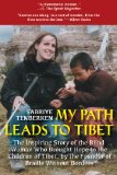 My Path Leads to Tibet The Inspiring Story of the Blind Woman Who Brought Hope to the Children of Tibet 2013 9781611458893 Front Cover