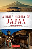 A Brief History of Japan: Samurai, Shogun and Zen - the Extraordinary Story of the Land of the Rising Sun  9784805313893 Front Cover