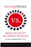 Groupthink Versus High-Quality Decision Making in International Relations  cover art