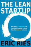 Lean Startup How Today's Entrepreneurs Use Continuous Innovation to Create Radically Successful Businesses cover art