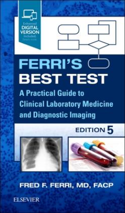 Ferri's Best Test A Practical Guide to Clinical Laboratory Medicine and Diagnostic Imaging 5th 9780323812894 Front Cover