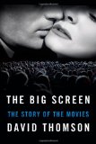 Big Screen The Story of the Movies  9780374191894 Front Cover