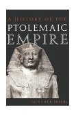 History of the Ptolemaic Empire  9780415234894 Front Cover