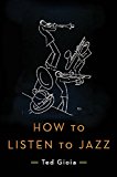How to Listen to Jazz  9780465060894 Front Cover