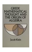 Greek Mathematical Thought and the Origin of Algebra  cover art