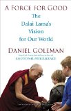 Force for Good The Dalai Lama's Vision for Our World  9780553394894 Front Cover