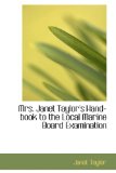 Mrs. Janet Taylor's Hand-book to the Local Marine Board Examination: 2008 9780554566894 Front Cover
