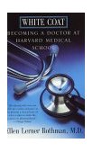 White Coat Becoming a Doctor at Harvard Medical School cover art