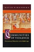 Communities of Violence Persecution of Minorities in the Middle Ages cover art