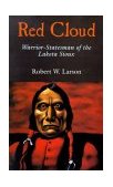 Red Cloud Warrior-Statesman of the Lakota Sioux cover art