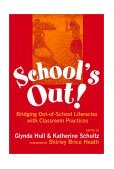 School's Out! Bridging Out-Of-school Literacies with Classroom Practice cover art