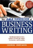 AMA Handbook of Business Writing The Ultimate Guide to Style, Grammar, Punctuation, Usage, Construction, and Formatting cover art