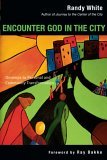 Encounter God in the City Onramps to Personal and Community Transformation 2006 9780830833894 Front Cover