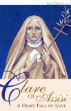 Clare of Assisi A Heart Full of Love cover art